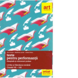 Performanta la olimpiade si concursuri scolare. Limba si literatura romana pentru gimnaziu clasele VII-VIII