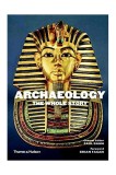 Archaeology - The Whole Story | Paul Bahn, Brian Fagan, Thames &amp; Hudson Ltd