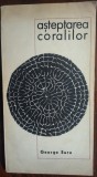 GEORGE SURU: ASTEPTAREA CORALILOR/VERSURI 1970/DEDICATIE-AUTOGRAF PT SORIN TITEL