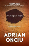 Templul Negru | Adrian Onciu