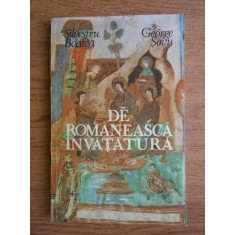 Silvestru Boatca, George Sovu - De romaneasca invatatura (1992)