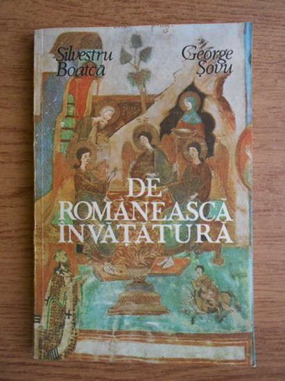 Silvestru Boatca, George Sovu - De romaneasca invatatura (1992)