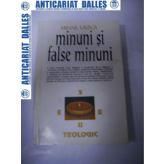 Minuni si false minuni -Mihail Urzica