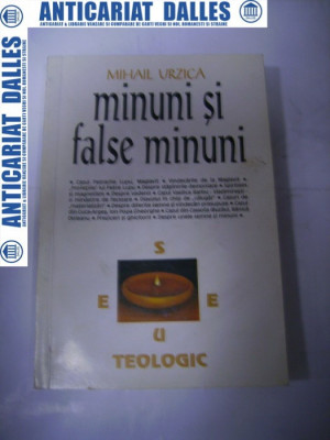 Minuni si false minuni -Mihail Urzica foto