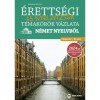 &Eacute;retts&eacute;gi &eacute;s nyelvvizsga t&eacute;mak&ouml;r&ouml;k v&aacute;zlata n&eacute;met nyelvből - k&ouml;z&eacute;pszint, B1 szint - A 2024-től &eacute;rv&eacute;nyes &eacute;retts&eacute;gi k&ouml;vetelm&eacute;nyrendszer alapj&aacute;n - Barab&aacute;s