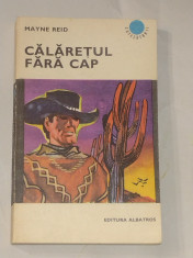 MAYNE REID - CALARETUL FARA CAP foto