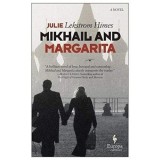 Mikhail and Margarita: A Novel