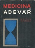 Medicina si Adevar Emil Poenaru Radu Ozun Editura Medicala 1976 Carte Veche Coperta Cartonata Editie De Colectie