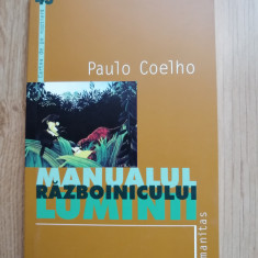 Paulo Coelho - Manualul razboinicului luminii - Humanitas 2003