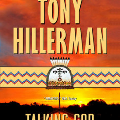 Talking God: A Leaphorn and Chee Novel