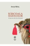 Rascoala haiducilor (O poveste din Tara Silvaniei) - Ancuta Maries