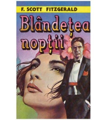Francis Scott Key Fitzgerald - Blandetea noptii - 126932 foto