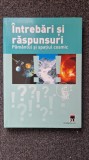 Intrebari si Raspunsuri - PAMANTUL SI SPATIUL COSMIC
