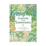 Planting for garden birds: a grower's guide to creating a bird-friendly habitat