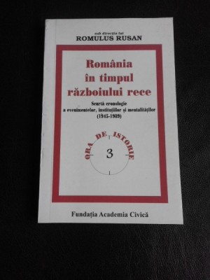 Romania in timpul razboiului rece - Romulus Rusan foto