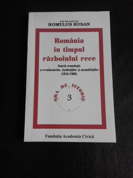 Romania in timpul razboiului rece - Romulus Rusan