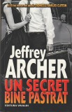 JEFFREY ARCHER - UN SECRET BINE PASTRAT