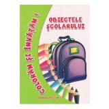Obiectele scolarului - Coloram si invatam!