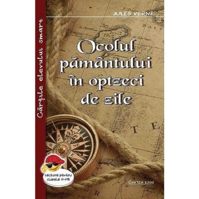 Ocolul Pamantului in optzeci de zile - Jules Verne foto