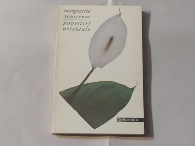 MARGUERITE YOURCENAR - POVESTIRI ORIENTALE foto