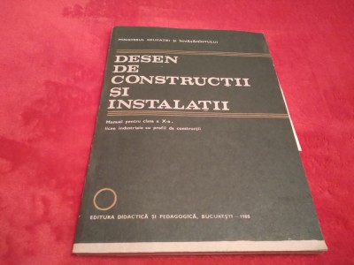 MANUAL DESEN DE CONSTRUCTII SI INSTALATII CLASA X V.FLOREA/D.PRUNDEANU 1988 NOU foto