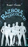 Razboiul ciocolatei - Robert Cormier