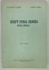 DREPT PENAL ROMAN , PARTEA SPECIALA de OCTAVIAN LOGHIN si AVRAM FILIPAS , 1992 , PREZINTA SUBLINIERI *