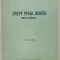 DREPT PENAL ROMAN , PARTEA SPECIALA de OCTAVIAN LOGHIN si AVRAM FILIPAS , 1992 , PREZINTA SUBLINIERI *