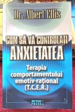Cum sa va controlati anxietatea - Dr. Albert Ellis