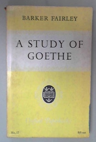 A study of Goethe/ Barker Fairley