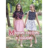 Magam varrom a ruh&aacute;im - P&aacute;li Szilvia