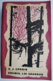 Drumul lui Shannon - A.J. Cronin - Roman Beletristica