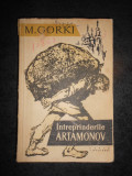 M. GORKI - INTREPRINDERILE ARTAMONOV