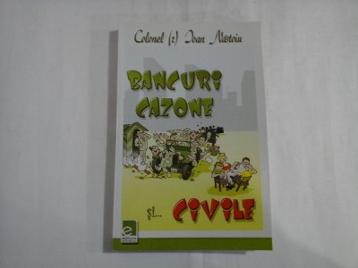 BANCURI CAZONE SI CIVILE - COLONEL IOAN NASTOIU foto