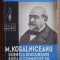 Scrieri si discursuri / M. Kogalniceanu ; comentate de N. Cartojan 1939
