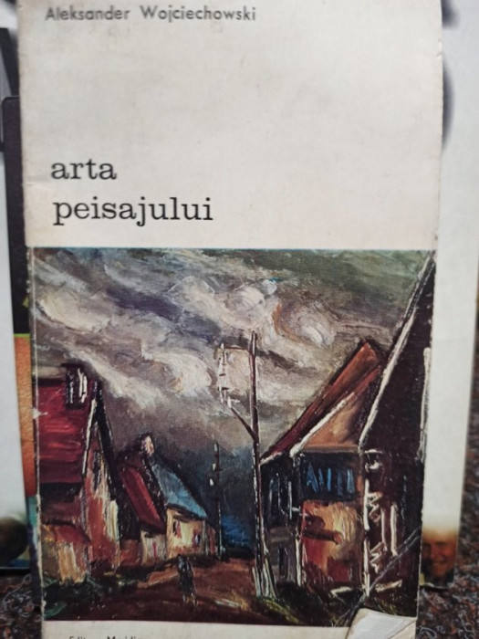 Aleksander Wojciechowski - Arta peisajului (1974)