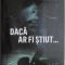 Daca ar fi stiut... - Lisa Jackson