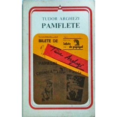 Tudor Arghezi - Pamflete