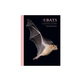 The Lives of Bats: A Natural History