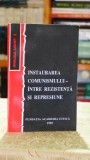 Instaurarea comunismului - intre rezistenta si represiune (Analele Sighet) - Gheorghe Onisoru, Jardar Seim