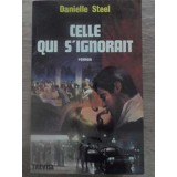 CELLE QUI S&#039;IGNORAIT-DANIELLE STEEL-232565