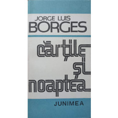 CARTILE SI NOAPTEA-JORGE LUIS BORGES