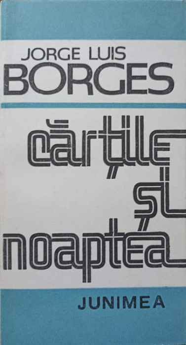 CARTILE SI NOAPTEA-JORGE LUIS BORGES
