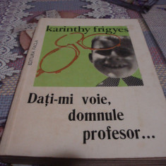 Karinthy Frigyes - Dati-mi voie domnule profesor - 1977