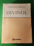 Divinul - Corneliu Mircea