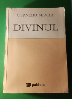 Divinul - Corneliu Mircea foto