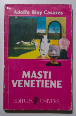 Adolfo Bioy Casares - Măști venețiene foto