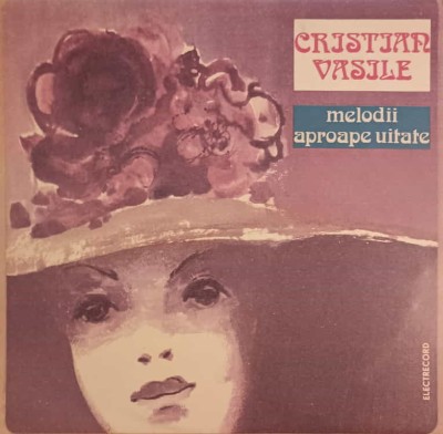 Disc vinil, LP. MELODII APROAPE UITATE-CRISTIAN VASILE-218376 foto