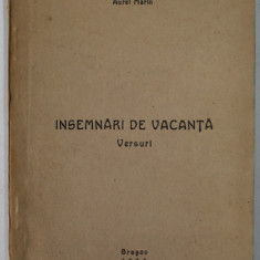 INSEMNARI DE VACANTA , versuri de AUREL MARIN , 1939 , TIRAJ 200 EXEMPLARE