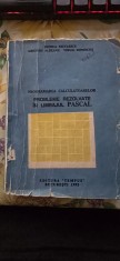 Rodica Niculescu Grigore Albeanu Virgil Domocos - Programarea calculatoarelor probleme rezolvate in limbajul pascal